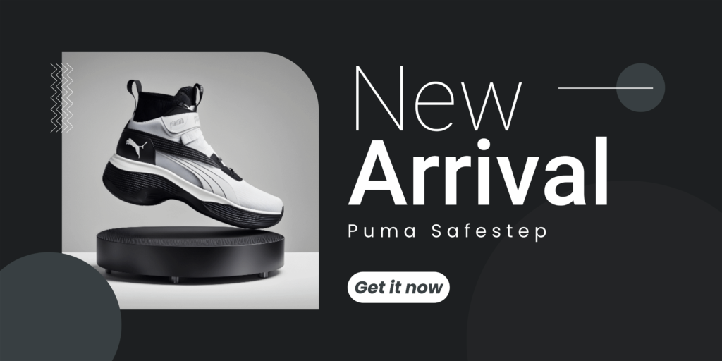 New arrival poster of Puma Safestep 